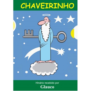 Chaveirinho + Chaveirão